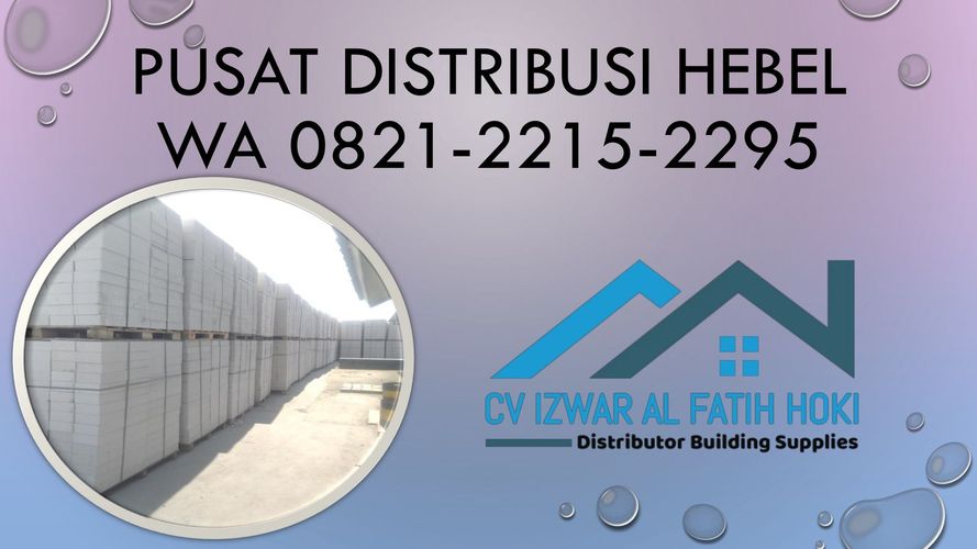 WA 0821-2215-2295, harga bata ringan yang bagus di Depok