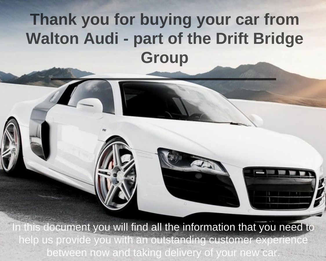 Thanks for buying your new car at Walton Audi by waltonaudi Flipsnack