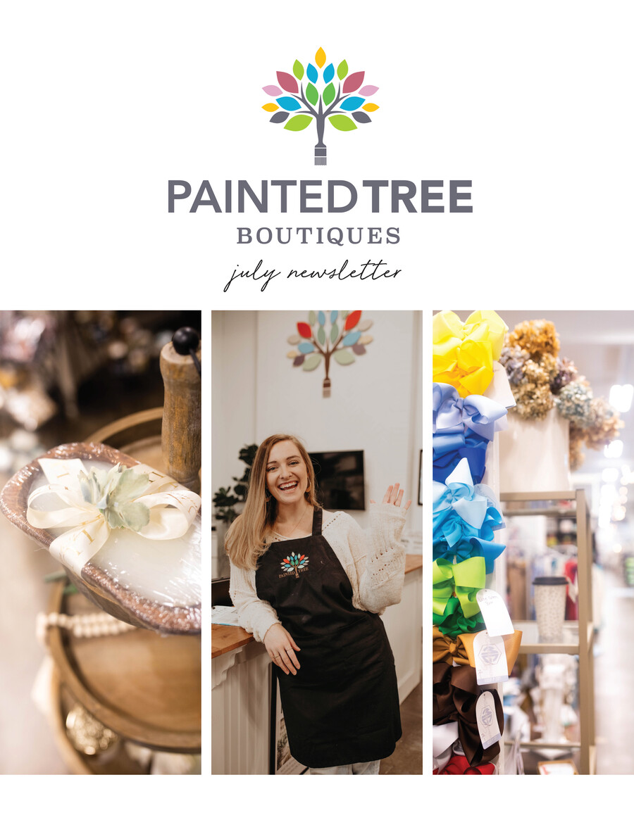 Painted Tree Boutiques July 2021 Newsletter by Aidan J Mcmillen Flipsnack