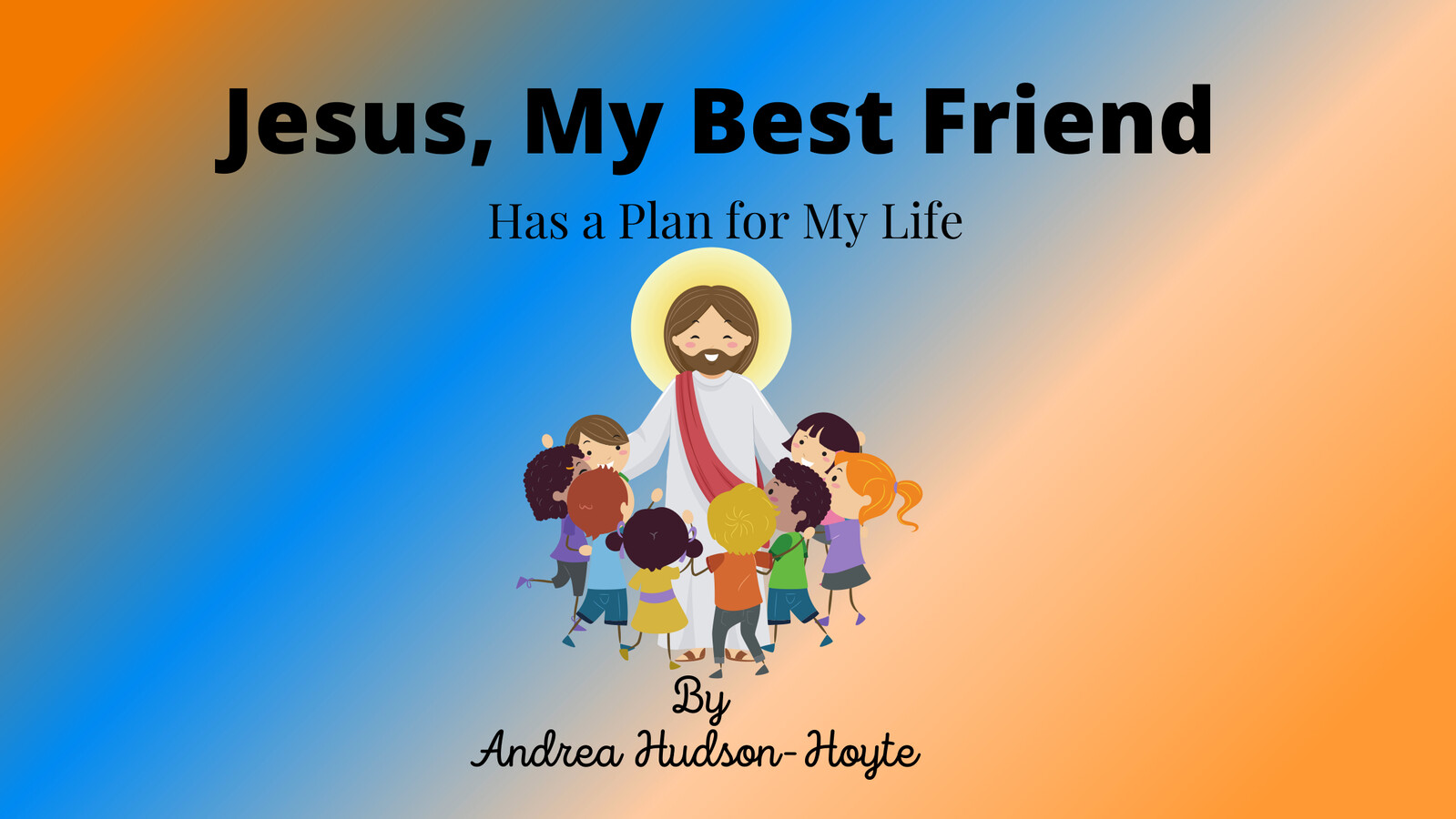 Jesus, My Best Friend (1) by Andrea - Flipsnack