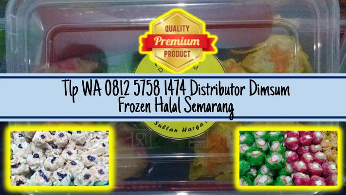 Tlp WA 0812 5758 1474 Distributor Dimsum Frozen Halal Semarang