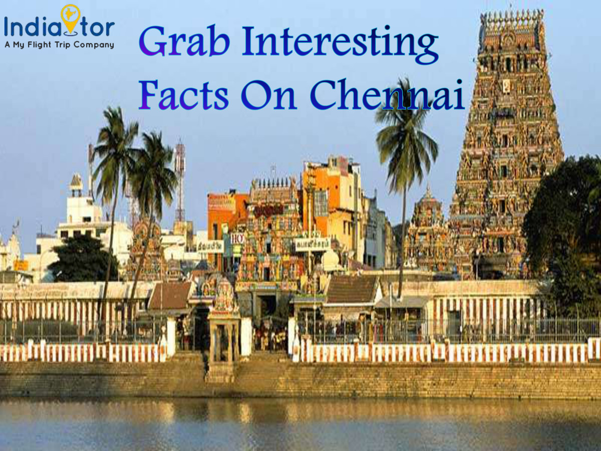 Amazing And Unknown Facts About Chennai Interesting F vrogue.co