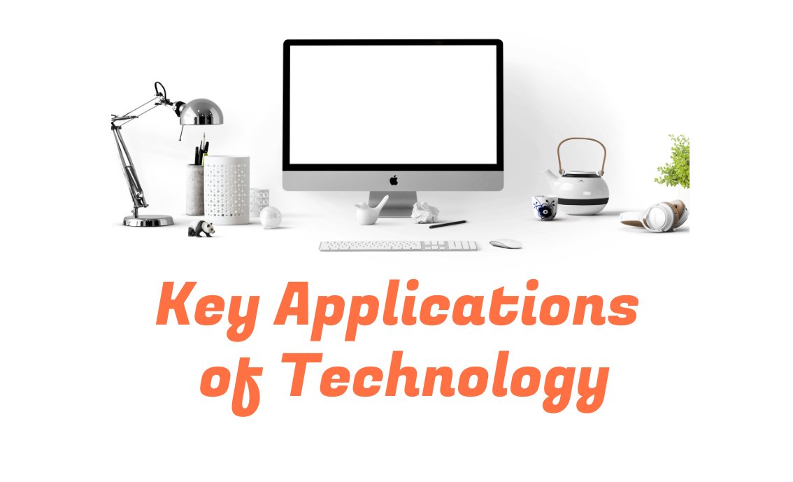 Key Applications of Technology by Dianna Malik - Flipsnack