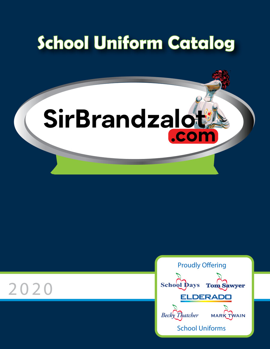 2020 Sir Brandzalot School Uniform Catalog by Michael Lara Flipsnack