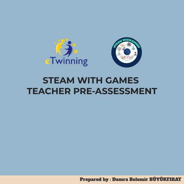 Steam wıth games TEACHER PRE-ASSESSMENT by Damra... - Flipsnack