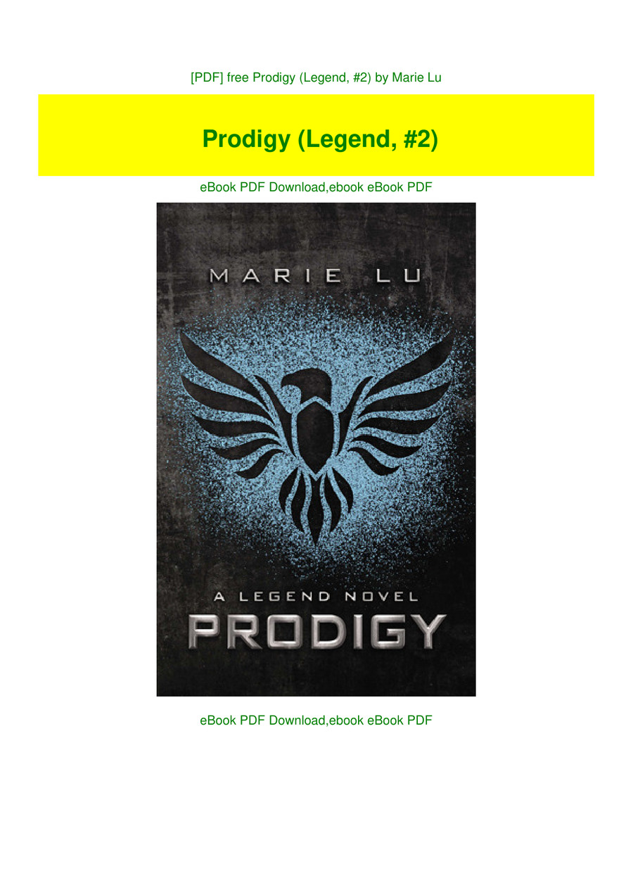 [PDF] free Prodigy (Legend, #2) by Marie Lu by Klorraleia6967 - Flipsnack
