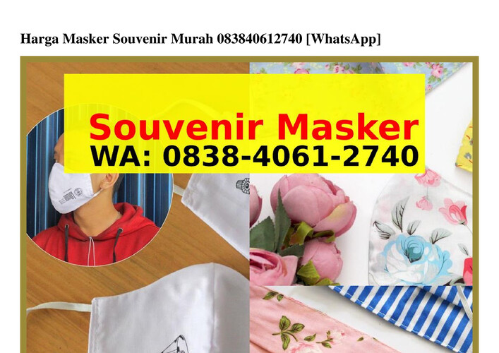 Harga Masker Souvenir Murah Ö8384Ö6I274Ö [WA]
