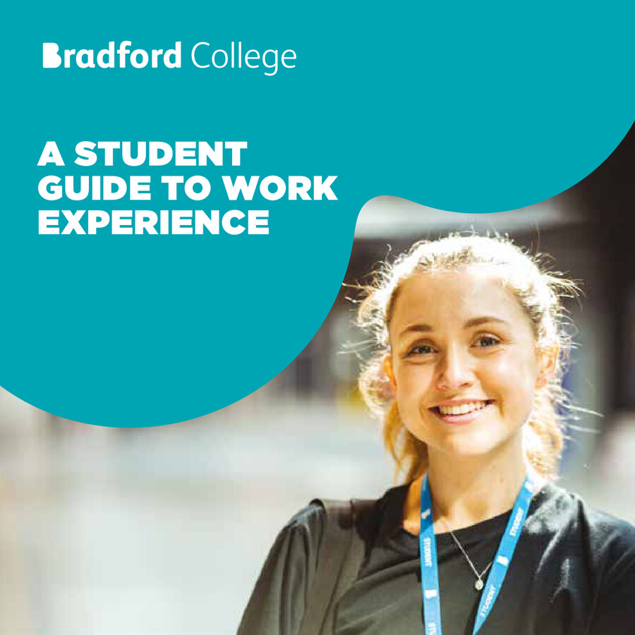 A Student Guide to Work Experience - Bradford College by Bradford ...