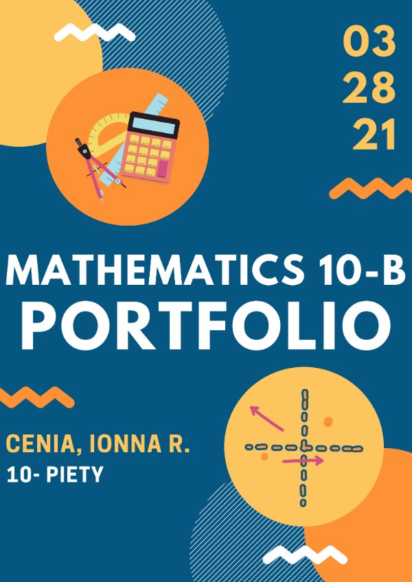 Mathematics 10B-Portfolio by G08. Cenia, Ionna R. - Flipsnack