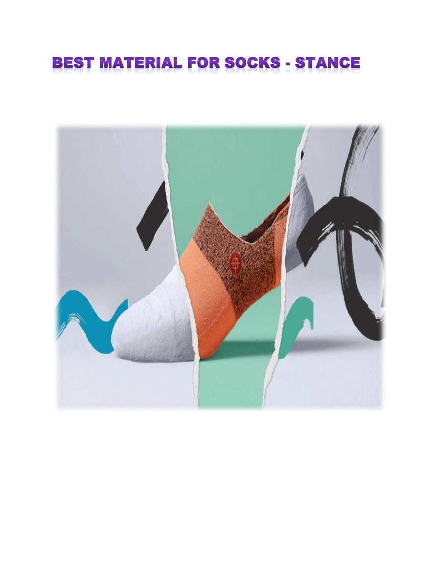 Best Material for Socks by Stance Socks Flipsnack