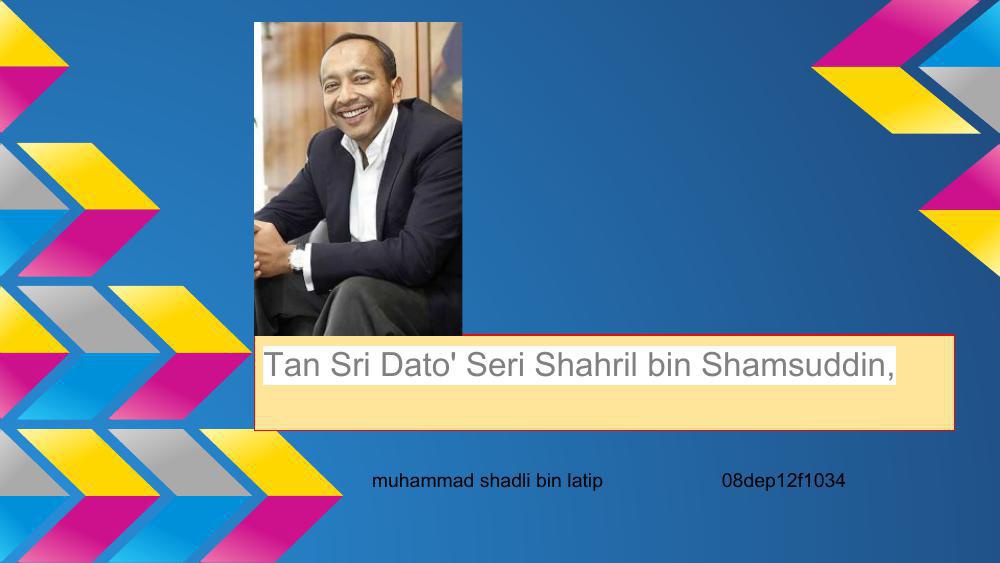 Tan Sri Shahril bin Shamsuddin, (1) by Muhammad Shadli ...