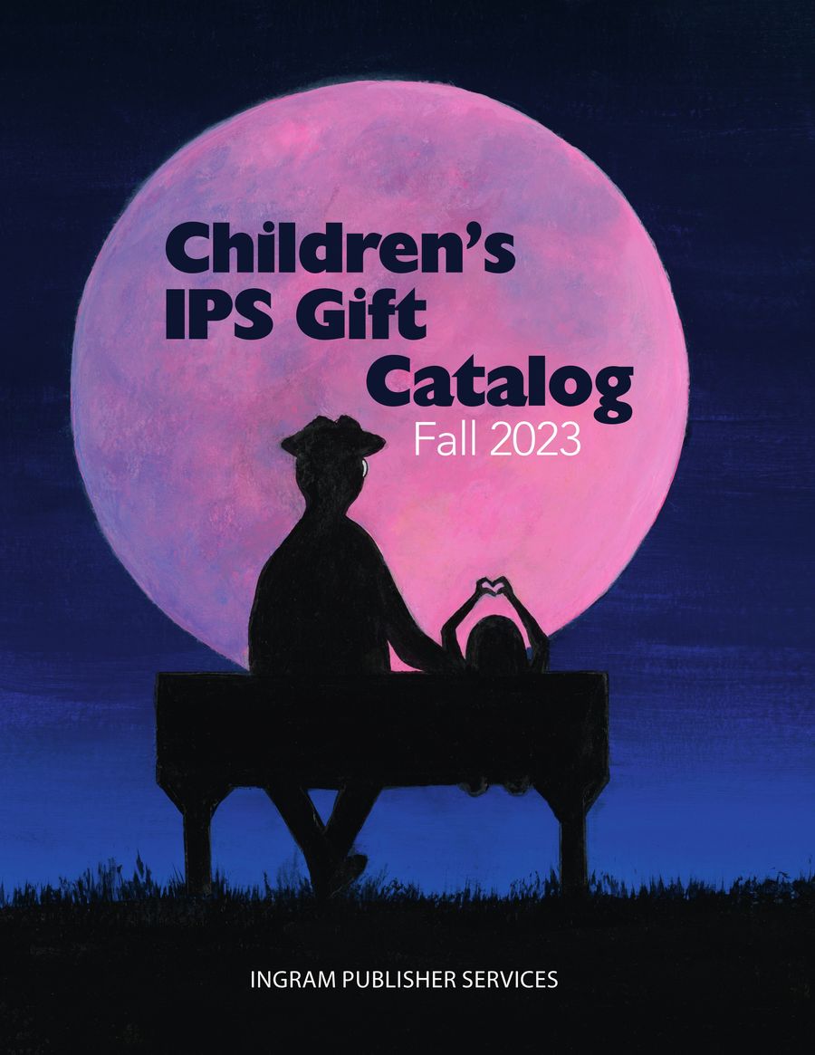 IPS Gift Children's Fall 2023 by Ingram Content - Flipsnack