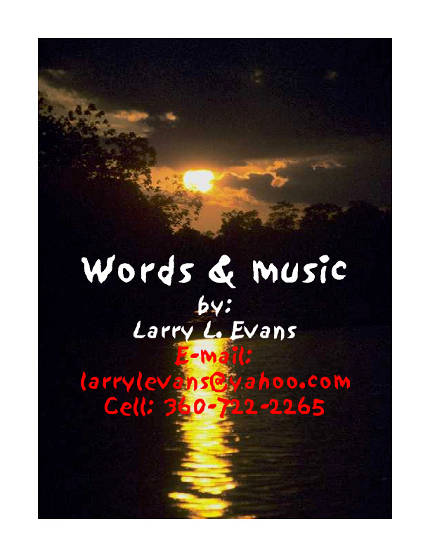 Songs, by: Larry L. Evans by Larry L Evans Artist - Flipsnack