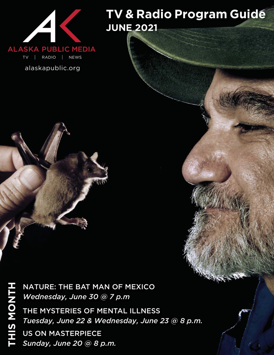 June 2021 Guide - Alaska Public Media by Alaska Public Media - Flipsnack