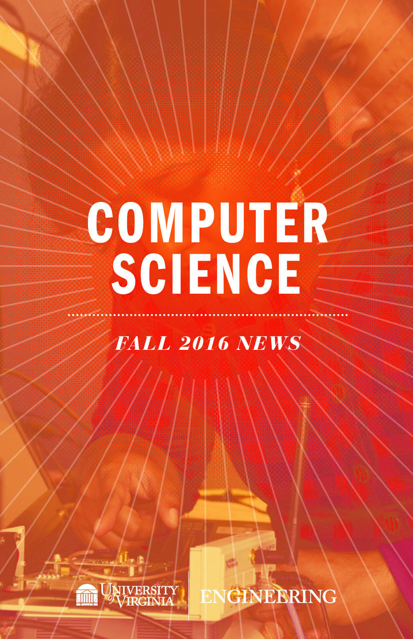 UVA Computer Science Fall 2016 Newsletter by Universit... Flipsnack
