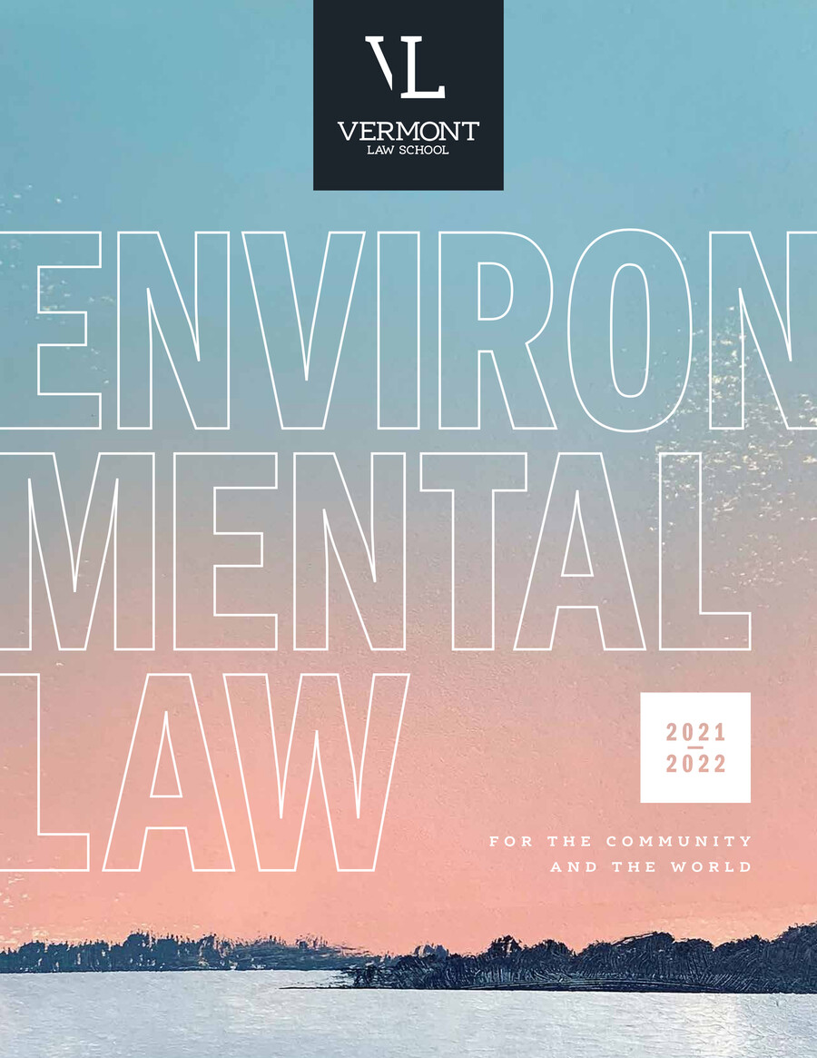 20212022 Vermont Law School Environmental Law Brochure by Wetherby