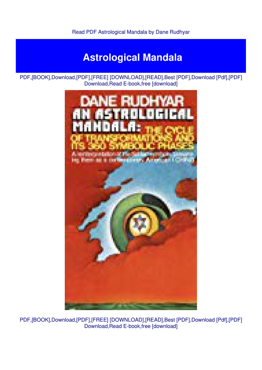 Read PDF Astrological Mandala by Dane Rudhyar by Smycireto8834 - Flipsnack