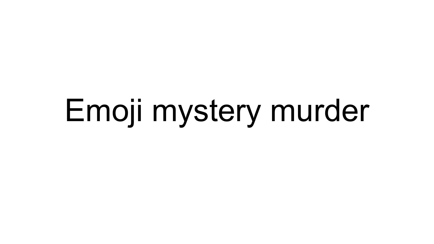 Murder Mystery Emojis