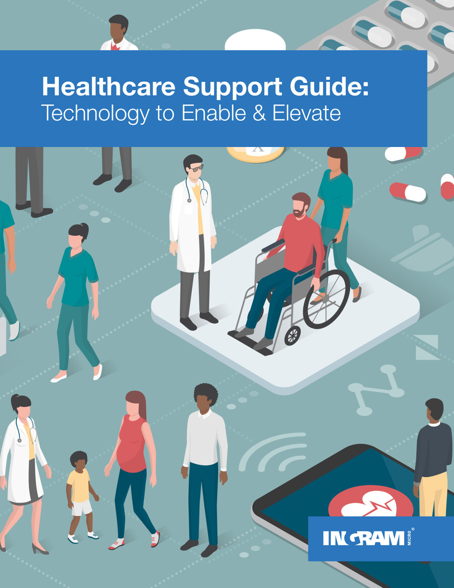 Healthcare Support Guide by Ingram Micro...