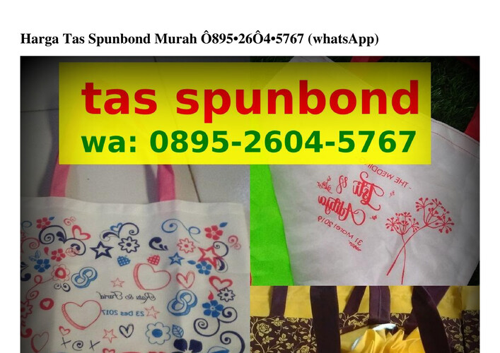 Harga Tas Spunbond Murah O89526O45767 {WA}